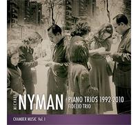Fidelio Trio – Michael Nyman Piano Trios 1992–2010 (Michael Nyman Chamber Music Volume I) – CD