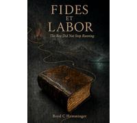 FIDES ET LABOR: The Boy Did Not Stop Running