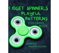 Fidget Spinners Playful Patterns Coloring Book