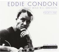 Fidgety Feet by Eddie Condon & Wild Bill Davison