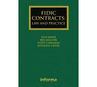 FIDIC Contracts: Law and Practice (Construction Practice Series)