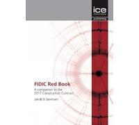 FIDIC Red Book: A companion to the 2017 Construction Contract