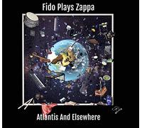 Fido Plays Zappa - Atlantis & Elsewhere ( 2 cd set)