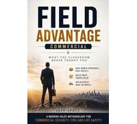 Field Advantage: What The Classroom Never Taught You