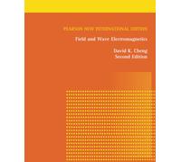 Field and Wave Electromagnetics: Pearson New International Edition