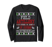 Field Artillery On The Nice List Ugly Christmas Long Sleeve T-Shirt