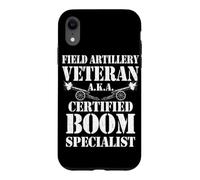 Field Artillery Veteran A.K.A. Boom Specialist Case for iPhone XR