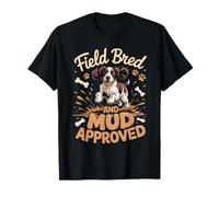 Field Bred and Mud Approved Springer Spaniel Dog T-Shirt