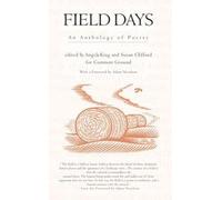 Field Days: An Anthology of Poetry (Trees, Rivers and Fields)