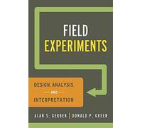[ FIELD EXPERIMENTS: DESIGN, ANALYSIS, AND INTERPRETATION ] by Gerber, Alan ( Author) May-2012 [ Paperback ]