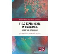 Field Experiments in Economics : History and Methodology