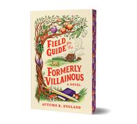 Field Guide for the Formerly Villainous (Deluxe Edition)