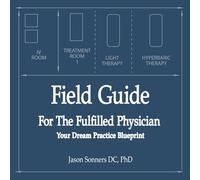 Field Guide for the Fulfilled Physician