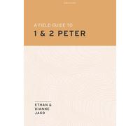 Field Guide To 1St And 2Nd Peter, A