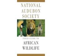 Field Guide to African Wildlife (National Audubon Society)