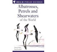 Field Guide to Albatrosses, Petrels and Shearwaters of the World (Helm Field Guides)