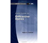 Field Guide to Diffractive Optics (Spie Field Guides)