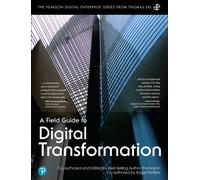 Field Guide to Digital Transformation, A