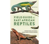 Field Guide to East African Reptiles (Bloomsbury Naturalist)