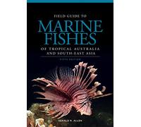 Field Guide to Marine Fishes of Tropical Australia and South-East Asia