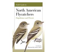 Field Guide to North American Flycatchers: Empidonax and Pewees