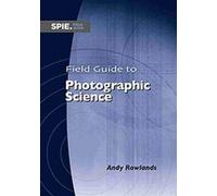 Field Guide to Photographic Science
