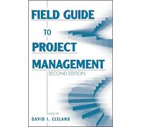 Field Guide to Project Management Second Edition