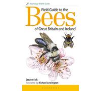 Field Guide to the Bees of Great Britain and Ireland: (Bloomsbury Wildlife Guides)