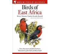 Field Guide to the Birds of East Africa Helm Field Guides Kenya Tanzania Uganda Rwanda Burundi