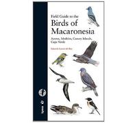 Field Guide to the Birds of Macaronesia: Azores, Madeira, Canary Islands, Cape Verde (Descubrir la Naturaleza)