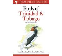 Field Guide to the Birds of Trinidad and Tobago: Third Edition (Helm Field Guides)