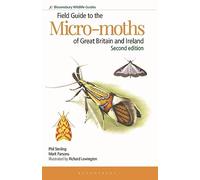 Field Guide to the Micro-moths of Great Britain and Ireland: 2nd edition (Bloomsbury Wildlife Guides)
