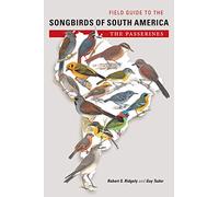 Field Guide to the Songbirds of South America: The Passerines