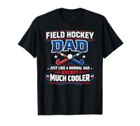 Field Hockey Dad Father Field Hockey Dad Just Like A Normal T-Shirt
