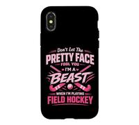 Field Hockey Don't Let The Pretty Face Fool You I'm A Beast Case for iPhone X/XS
