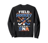 Field Hockey Field Hockey It's In My Dna Sweatshirt