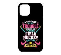 Field Hockey Friends Besties Buddy Apparently We're Trouble Case for iPhone 12/12 Pro