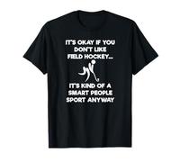 Field Hockey Funny T-Shirt Gift - Smart People T-Shirt