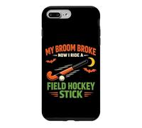 Field Hockey Halloween Witch My Broom Broke Now I Ride A Case for iPhone 7 Plus/8 Plus