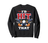 Field Hockey I'd Hit That Sweatshirt