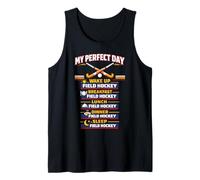 Field Hockey My Perfect Day Wake Up Field Hockey Tank Top
