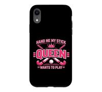 Field Hockey Queen Hand Me My Stick The Queen Want's To Play Case for iPhone XR