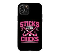 Field Hockey Sticks Are For Chicks Case for iPhone 11 Pro