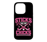 Field Hockey Sticks Are For Chicks Case for iPhone 14 Pro