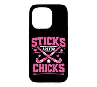 Field Hockey Sticks Are For Chicks Case for iPhone 15 Pro
