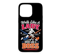 Field Hockey Walk Like A Lady Drive Like A Boss Case for iPhone 15 Pro Max