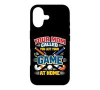 Field Hockey Your Mom Called You Left Your Game At Home Case for iPhone 17