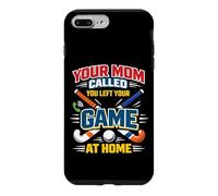 Field Hockey Your Mom Called You Left Your Game At Home Case for iPhone 7 Plus/8 Plus