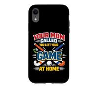 Field Hockey Your Mom Called You Left Your Game At Home Case for iPhone XR
