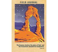 Field Journal- KJV Scripture Lined Journal for Men (Stars Edition): Notebook for Bible Study, Sermon Notes, Prayer Requests, Nature Journaling & Everyday Writing